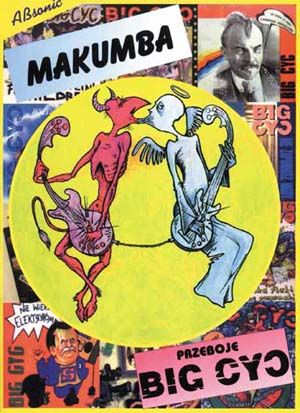 Makumba - Przeboje Big Cyc