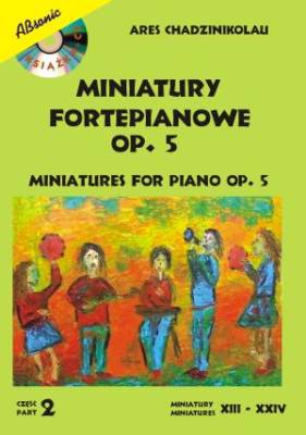 Miniatury fortepianowe op. 5 cz. 2 - Ares Chadzinikolau