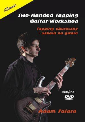 Two-Handed Tapping Guitar-Workshop /Tapping Oburęczny - Szkoła na gitar