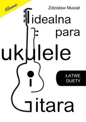 Absonic Idealna para ukulele i gitara - łatwe duety