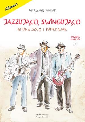 Jazzująco, swingująco - Gitara solo lub kameralnie