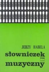 PWM Jerzy Habela - Słowniczek muzyczny